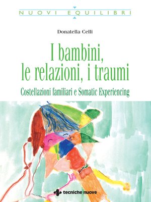cover image of I bambini, le relazioni, i traumi